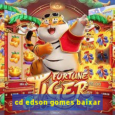 cd edson gomes baixar